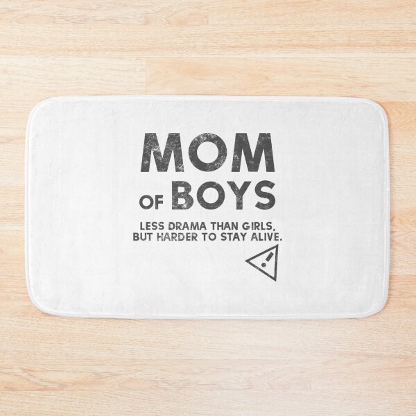 Item preview, Mom Of Boys Less Drama Than Girls Best Mom Ever Mother Of Sons designed and sold by farhanhafeez.