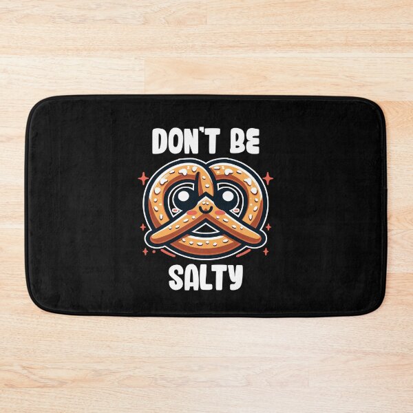Item preview, Don't Be Salty Pretzel Cute Kawaii Funny Saying Food Pun designed and sold by Dressed For  Duty.