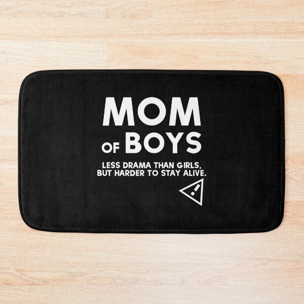 Item preview, Mom Of Boys Less Drama Than Girls Best Mom Ever Mother Of Sons designed and sold by farhanhafeez.