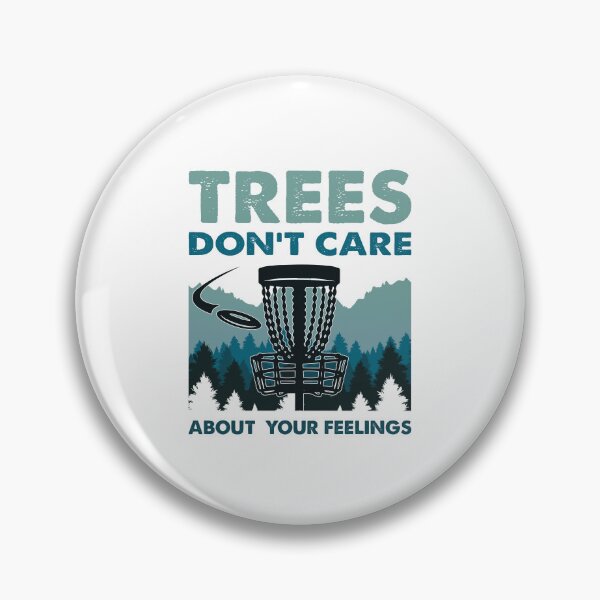 Artikelvorschau, Funny Disc Golf - Trees Don't Care About Your Feelings entworfen und verkauft von farhanhafeez.