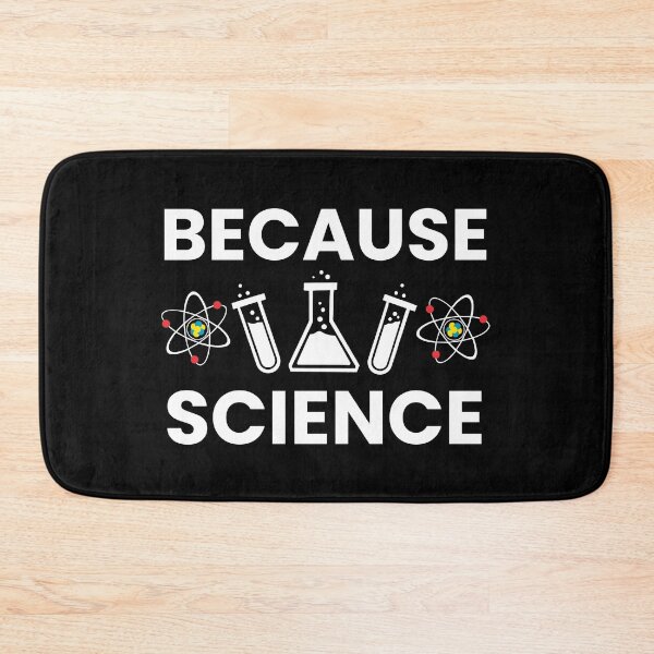 Item preview, Because Science - Science Boy Science Girl Science Teacher designed and sold by farhanhafeez.