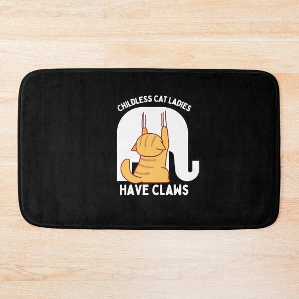 Item preview, Childless Cat Ladies Have Claws designed and sold by CheekyGrace.