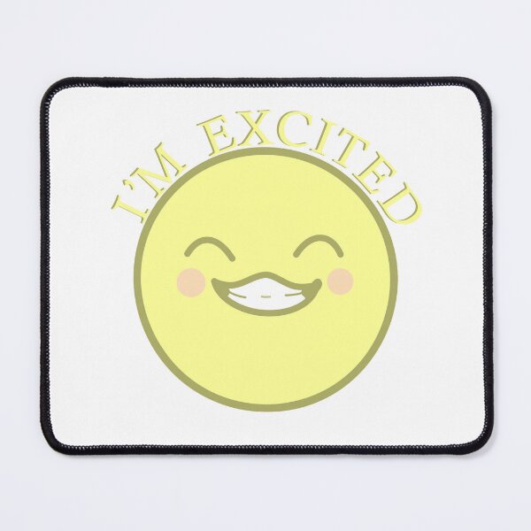 Item preview, I'm Excited designed and sold by sydhanke42.