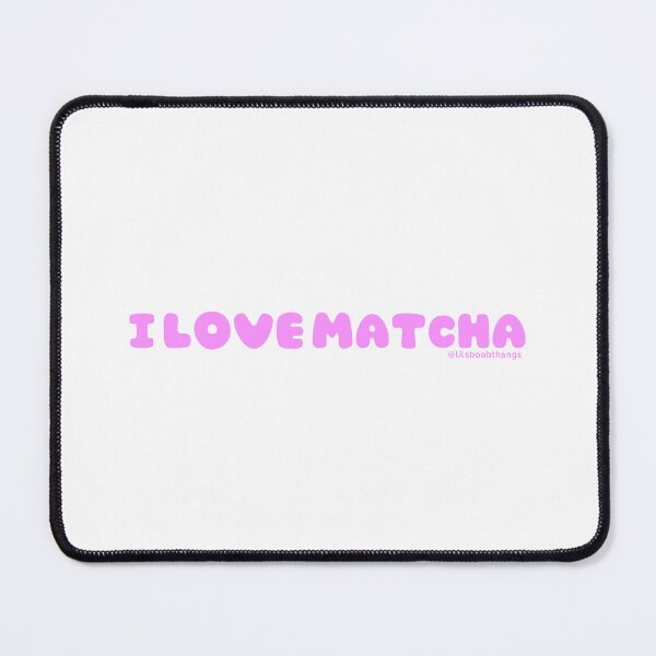 Item preview, I love matcha, v11, pink | by @lilsboobthangs designed and sold by lilsboobthangs.