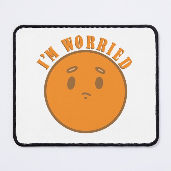 Item preview, I'm Worried designed and sold by sydhanke42.