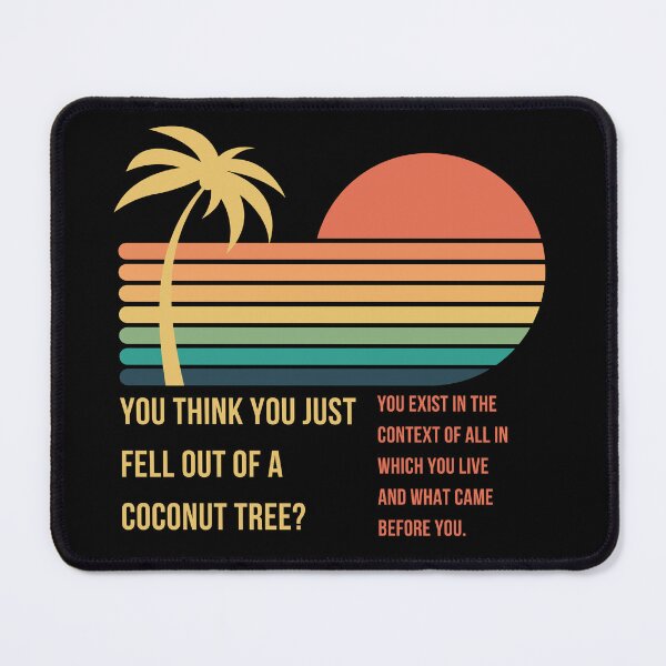 Item preview, Fell Out of a Coconut Tree designed and sold by DesignsByJB1.