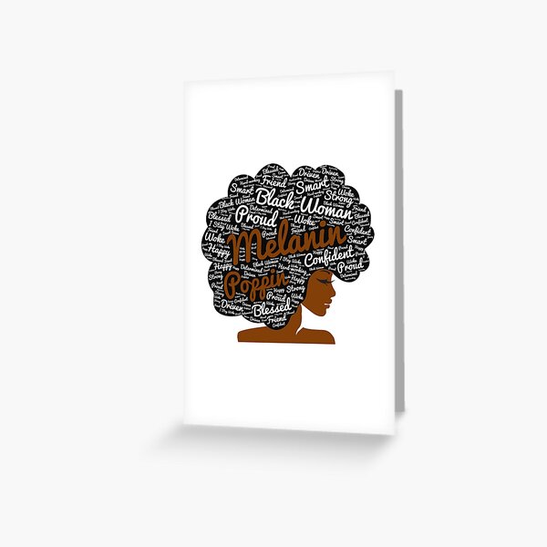 Melanin Poppin Natural Hair Afro Art Black Woman Greeting Card