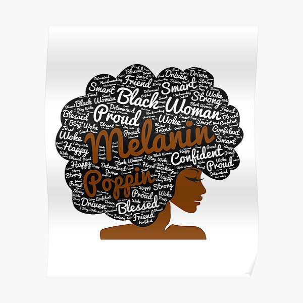 Melanin Poppin Natural Hair Afro Art Black Woman Poster