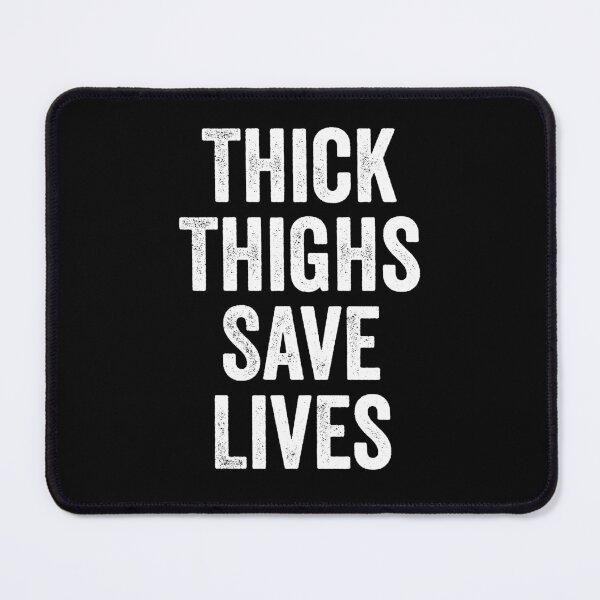 Item preview, Thick Thighs Save Lives, body positivity designed and sold by kevzadevinca.