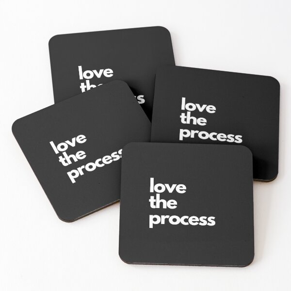 Item preview, LOVE THE PROCESS designed and sold by THE OASIS.