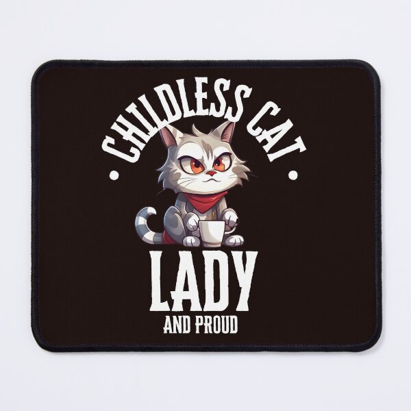 Item preview, Childless Cat Lady designed and sold by leshewle.