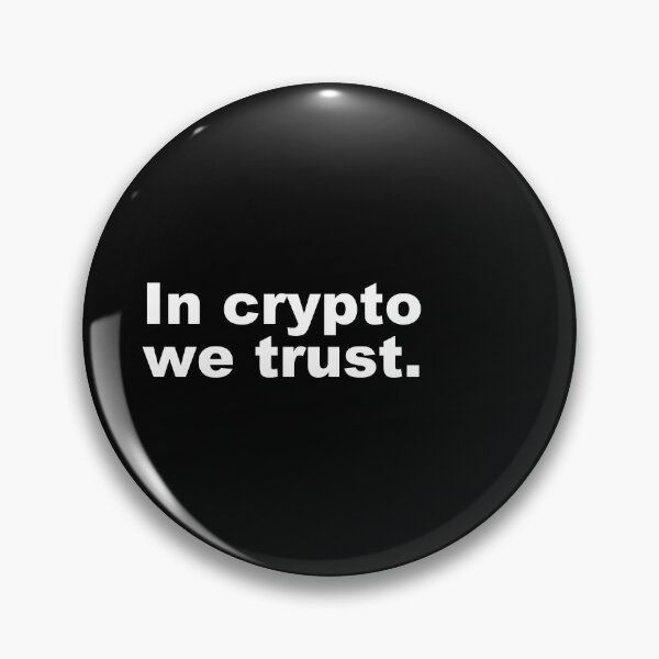 Item preview, In crypto we trust. designed and sold by zzz888.