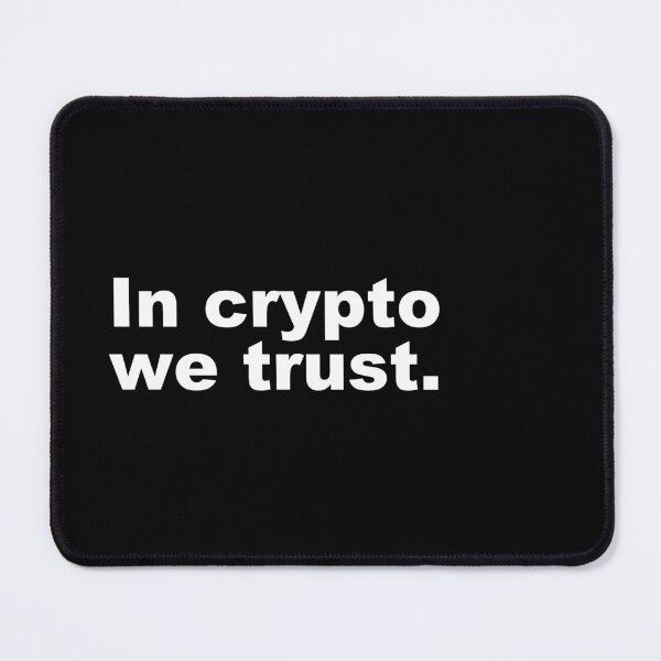 Item preview, In crypto we trust. designed and sold by zzz888.