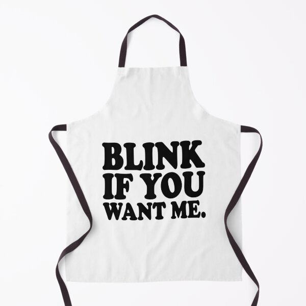 Item preview, BLINK IF YOU WANT ME. BLACK DESIGN designed and sold by Rejiboustarts.
