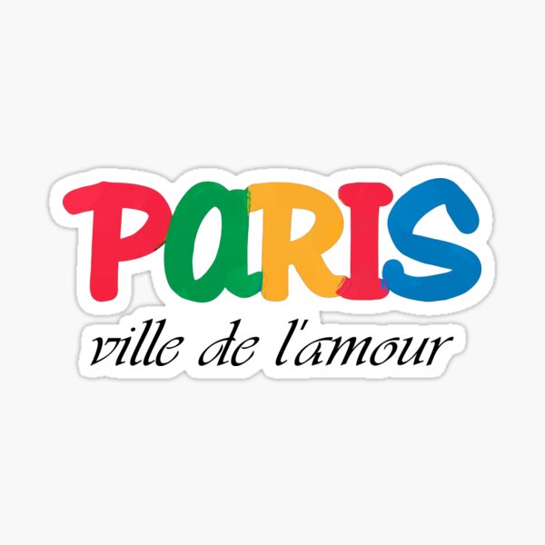 Ville de l'amour Paris City of love Sticker