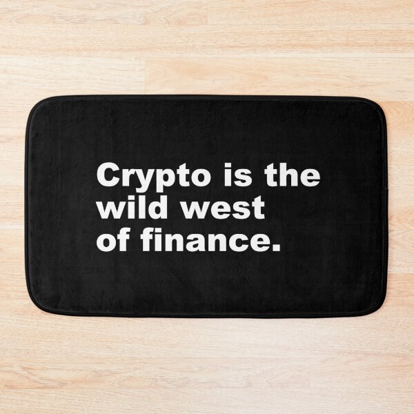 Item preview, Crypto is the wild west of finance. designed and sold by zzz888.