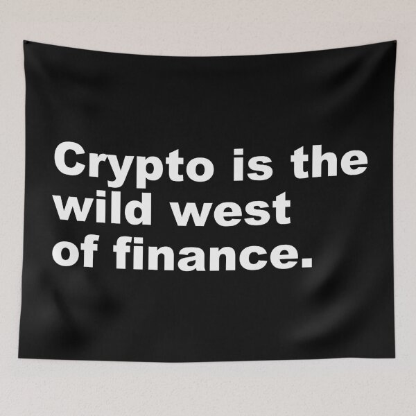 Item preview, Crypto is the wild west of finance. designed and sold by zzz888.
