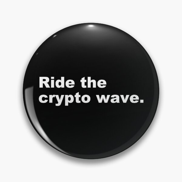 Item preview, Ride the crypto wave. designed and sold by zzz888.