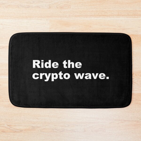 Item preview, Ride the crypto wave. designed and sold by zzz888.