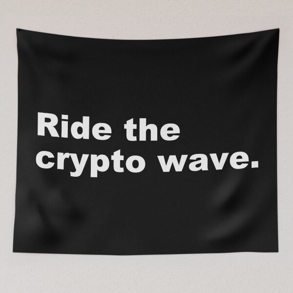 Item preview, Ride the crypto wave. designed and sold by zzz888.