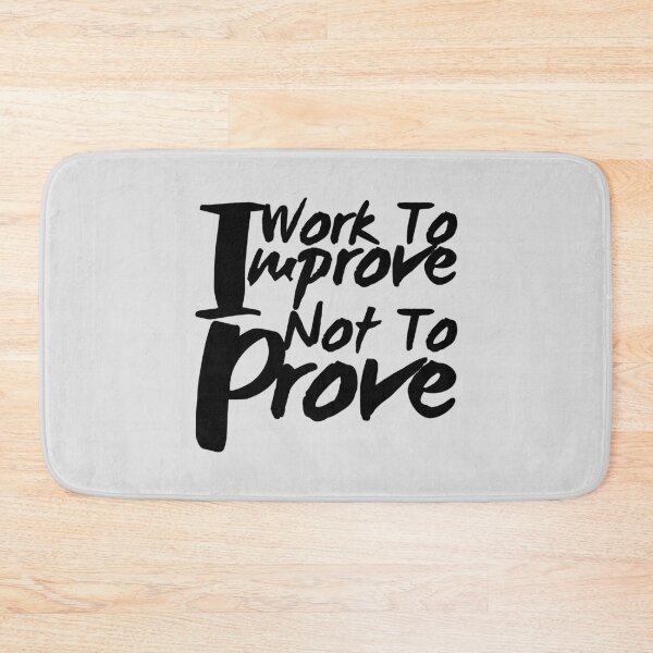 Item preview, I work to improve not to prove designed and sold by Peerless-Prime.