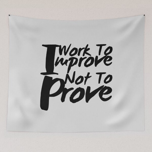 Item preview, I work to improve not to prove designed and sold by Peerless-Prime.