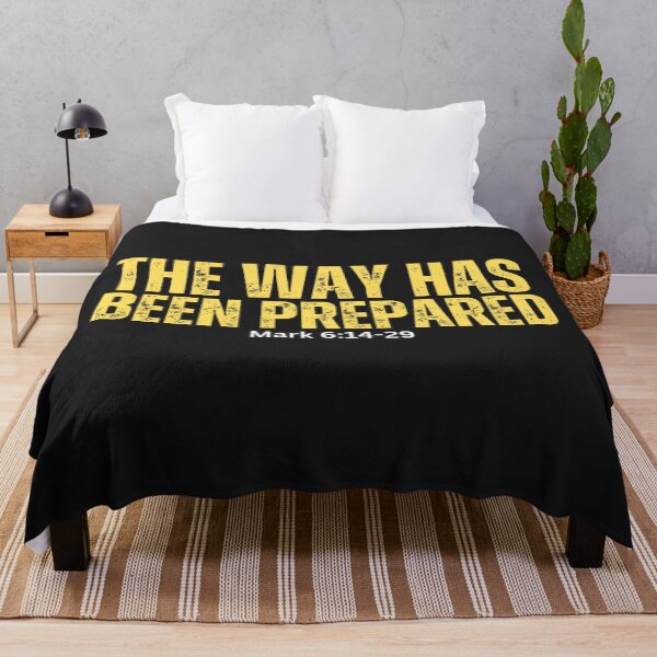 Item preview, Mark 6:14-29 | The way has been prepared designed and sold by UnboundFull.