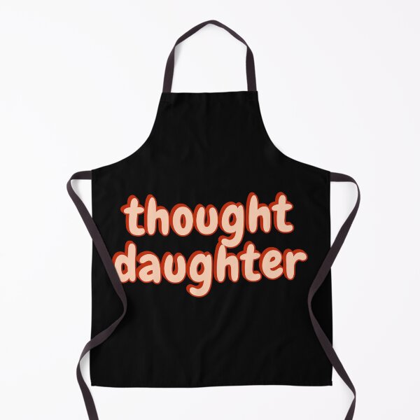 Item preview, Thought Daughter TikTok Meme Pop Culture designed and sold by Amnaatiq.
