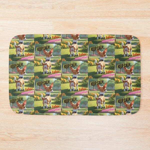 Item preview, Cute Chihuahua for You to Follow and Keep Calm designed and sold by FreeStyleTrend.