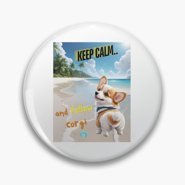 Item preview, Cute Corgi for You to Follow and Keep Calm designed and sold by FreeStyleTrend.