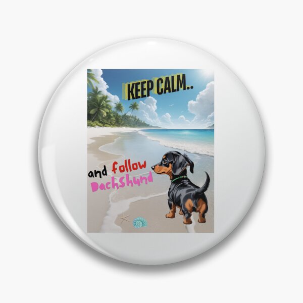 Item preview, Cute Dachshund for You to Follow and Keep Calm designed and sold by FreeStyleTrend.