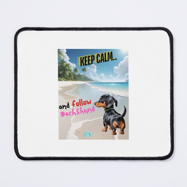 Item preview, Cute Dachshund for You to Follow and Keep Calm designed and sold by FreeStyleTrend.