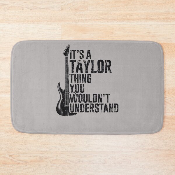 Item preview, It's A Taylor Thing You Wouldn't Understand designed and sold by Anouaramer.