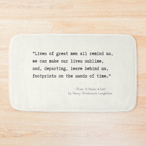 Item preview, A Motivational Poetic Quote from "A Psalm of Life" by Henry Wadsworth Longfellow designed and sold by Poemit.