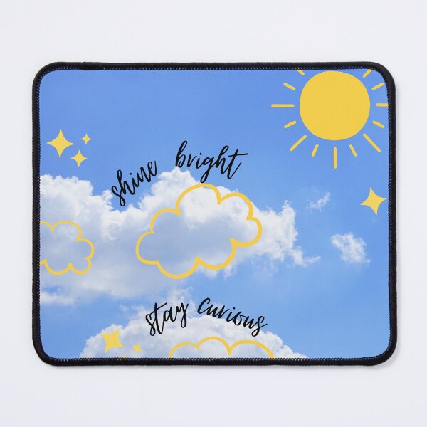 Item preview, shine bright stay curious designed and sold by Taloory.