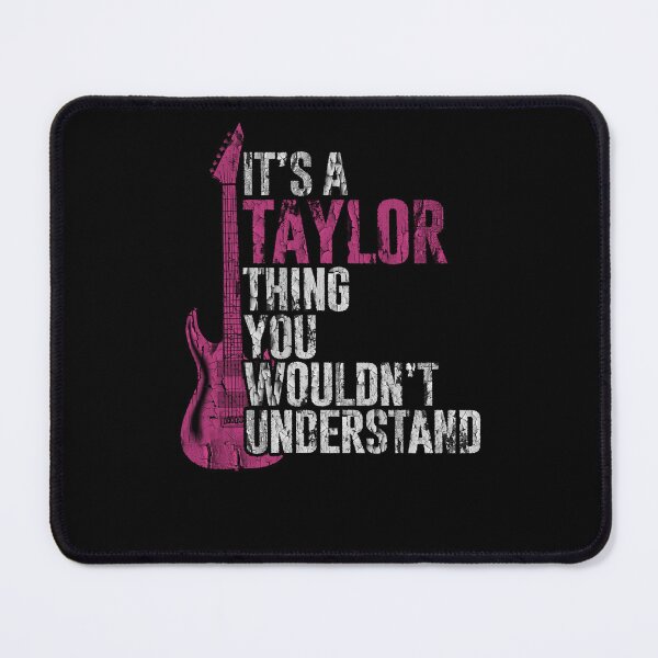 Item preview, A Taylor Thing You Wouldn't Understand designed and sold by Anouaramer.