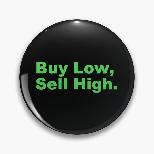 Item preview, Buy low, sell high. designed and sold by zzz888.