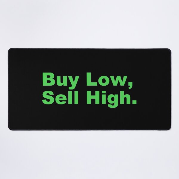Item preview, Buy low, sell high. designed and sold by zzz888.