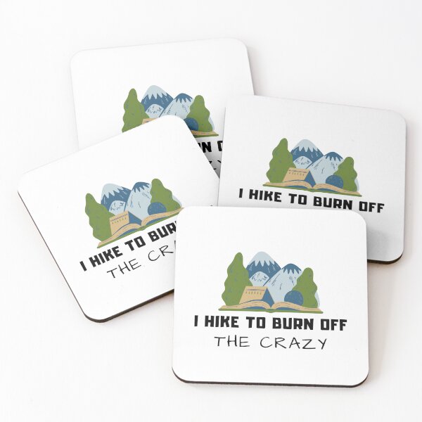 Item preview, I Hike to Burn Off the Crazy Funny designed and sold by GirlStylesLife.