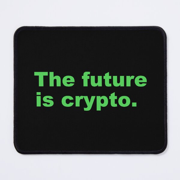 Item preview, The future is crypto. designed and sold by zzz888.