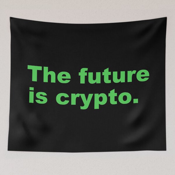 Item preview, The future is crypto. designed and sold by zzz888.