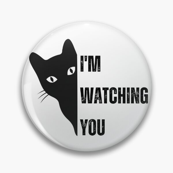 Item preview, I'm watching you  designed and sold by IFarty.