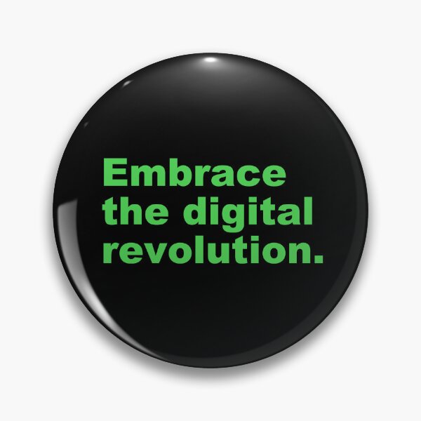 Item preview, Embrace the digital revolution. designed and sold by zzz888.