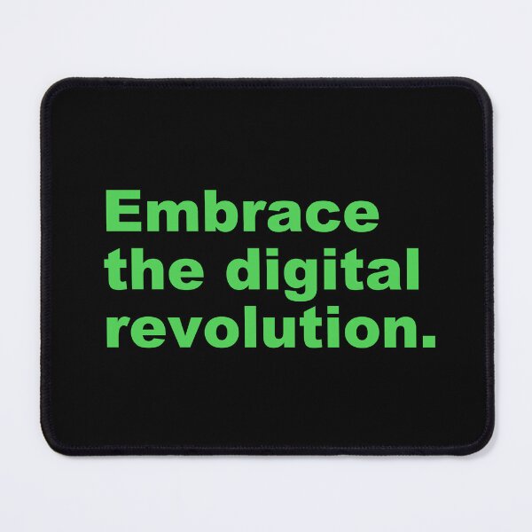 Item preview, Embrace the digital revolution. designed and sold by zzz888.