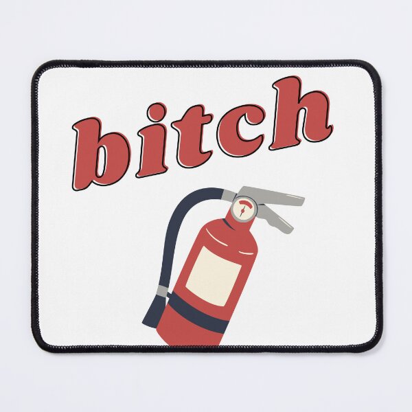Item preview, Fire extinguisher bitch designed and sold by nowthatwetalk.