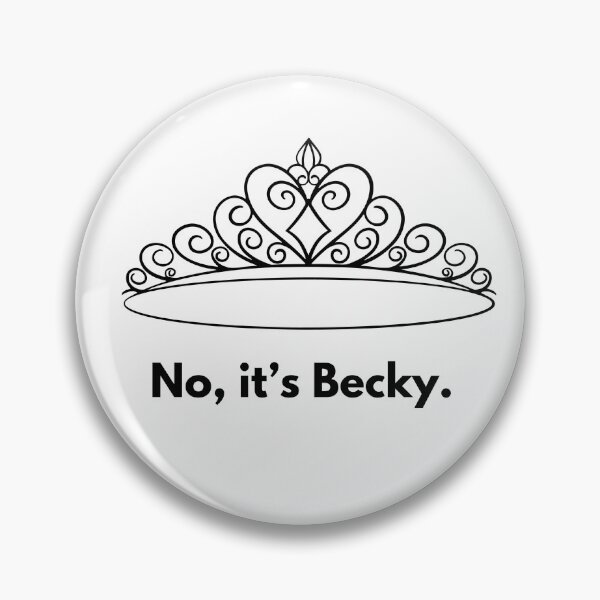 Artikelvorschau, No, it's Becky entworfen und verkauft von nowthatwetalk.