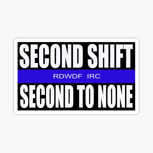 Second Shift, Again Sticker