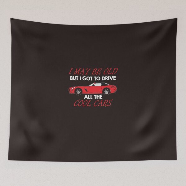 Item preview, I may be old but i get to drive all the cool cars designed and sold by redkent.