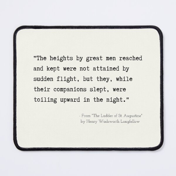 Item preview, A Motivational Poetic Quote from "The Ladder of St. Augustine" by Henry Wadsworth Longfellow designed and sold by Poemit.