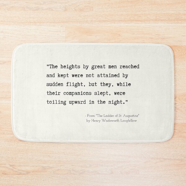Item preview, A Motivational Poetic Quote from "The Ladder of St. Augustine" by Henry Wadsworth Longfellow designed and sold by Poemit.